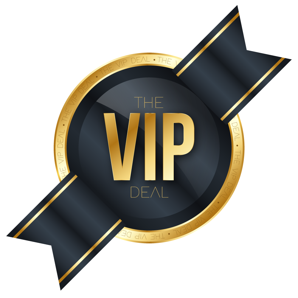 The VIP Deal™